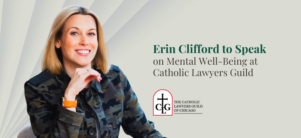Erin Clifford to Speak on Mental Well-Being at Catholic Lawyers Guild