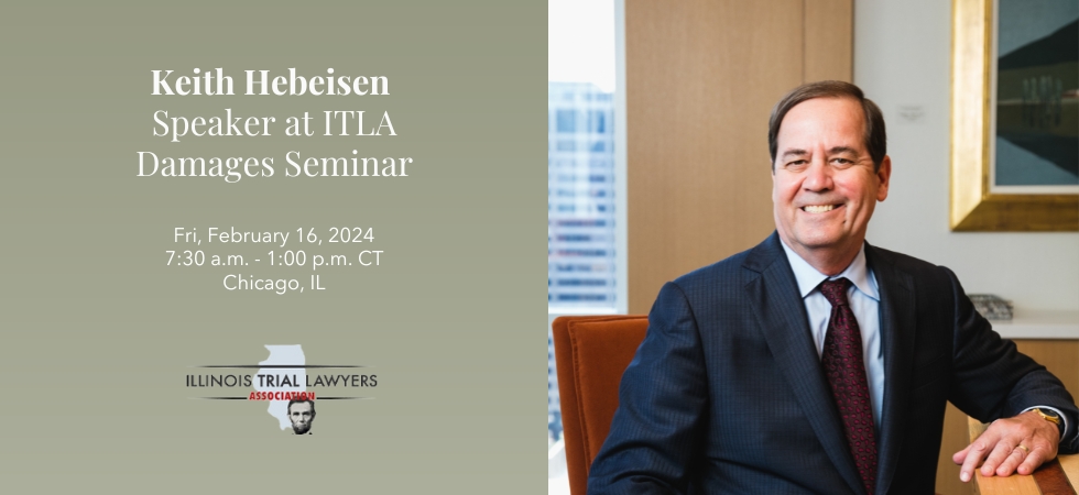 Keith Hebeisen Spoke at ITLA Damages Seminar