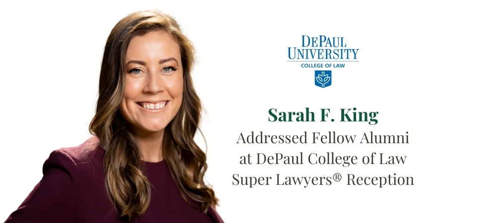 Sarah F. King Addressed Fellow Alumni at DePaul College of Law Super Lawyers® Reception
