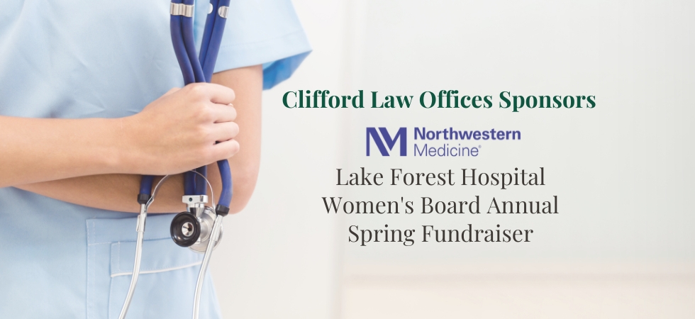 Clifford Law Offices Sponsors Northwestern Medicine Lake Forest Hospital Women's Board Annual Spring Fundraier