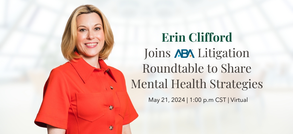 Erin Clifford Joins ABA Litigation Roundtable to Share Mental Health Strategies