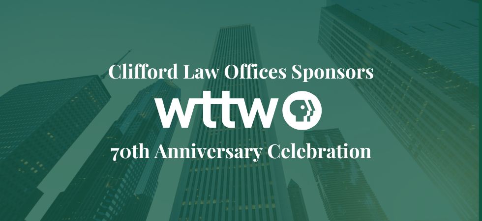 Clifford Law Offices Sponsors WTTW 70th Anniversary Celebration