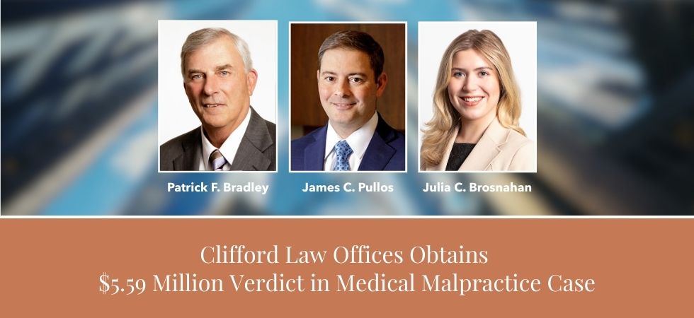 Clifford Law Offices Obtains $5.59 Million Verdict in Medical Malpractice Case