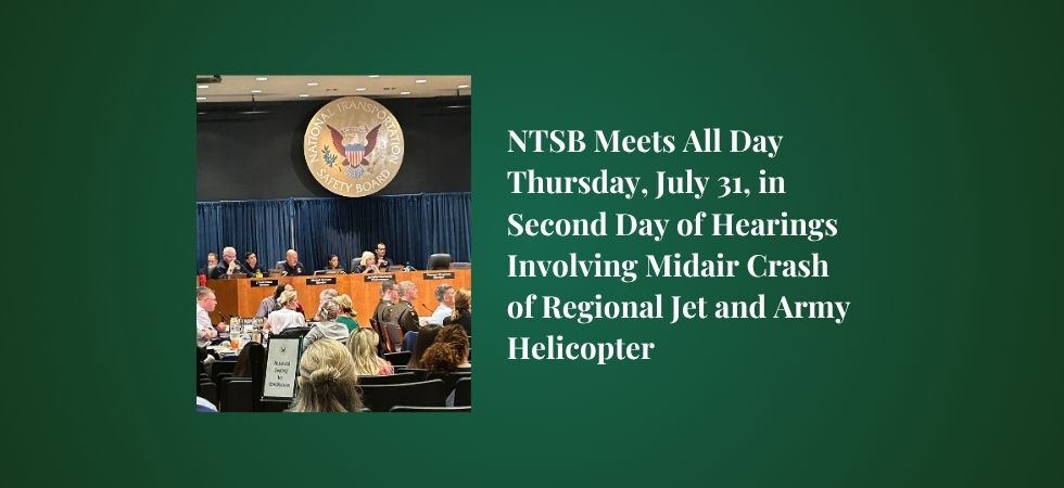 NTSB Meets All Day Thursday in Second Day of Hearings Involving Midair Crash of Regional Jet and Army Helicopter