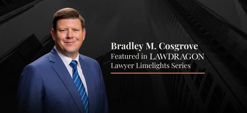 Bradley Cosgrove Featured in Lawdragon's Lawyer Limelights Series