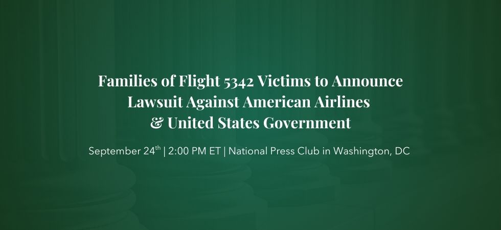 Families of Flight 5342 Victims to Announce Lawsuit Against American Airlines & United States Government