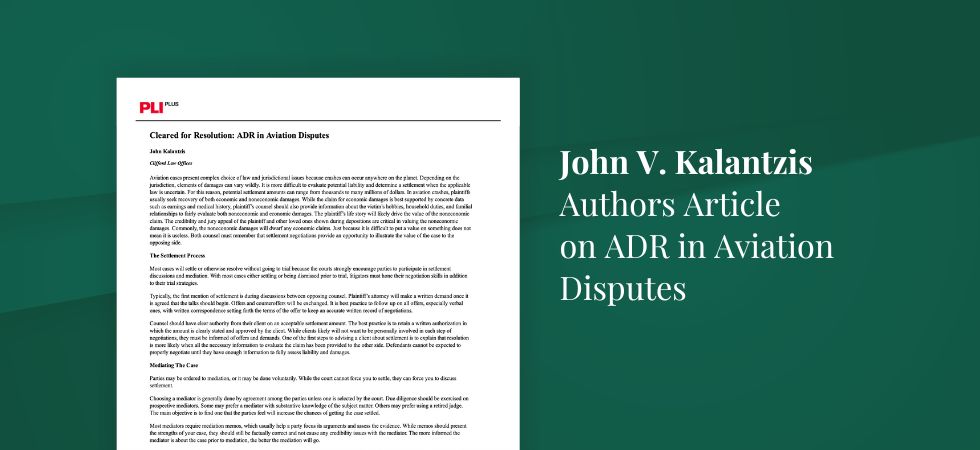 John Kalantzis Authors Article about ADR in Aviation Disputes