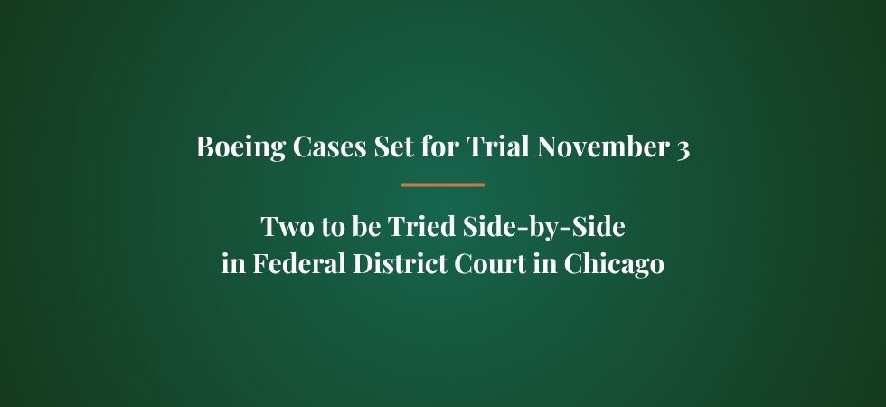 Boeing Cases Set for Trial on November 3