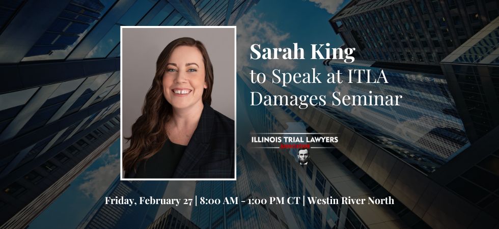 Sarah King to Speak at ITLA Damages Seminar