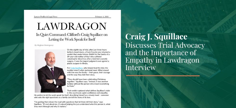 Craig Squillace Discusses Trial Advocacy and the Importance of Empathy in Lawdragon Interview