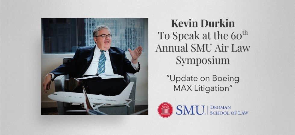 Kevin Durkin to Speak at 60th Annual SMU Air Law Symposium