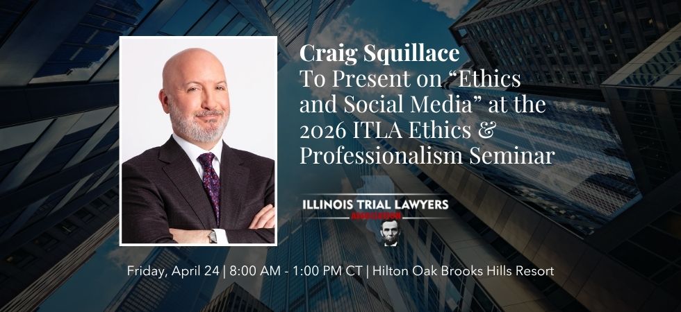 Craig Squillace to Present at ITLA Ethics and Professionalism Seminar
