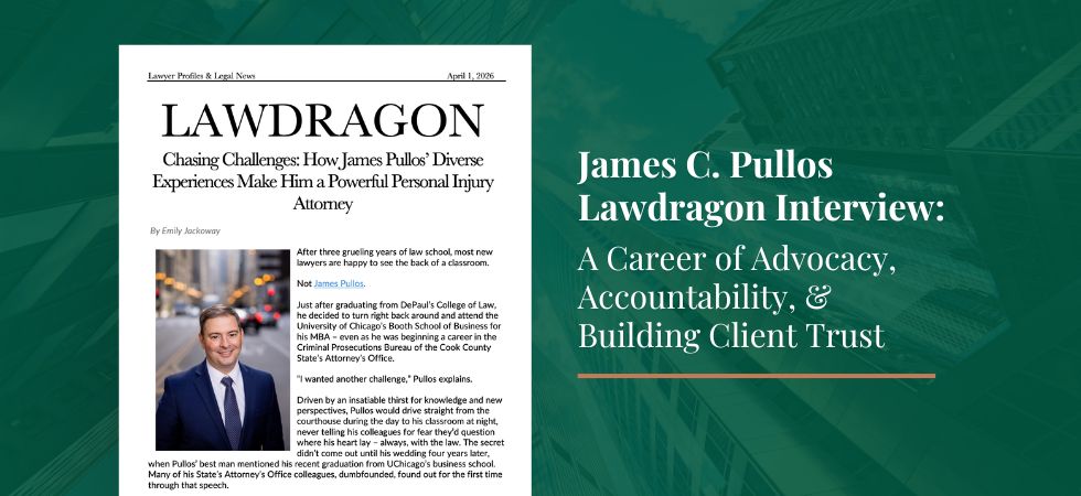 James Pullos Discusses Advocacy, Accountability, and Client Trust in Lawdragon Interview