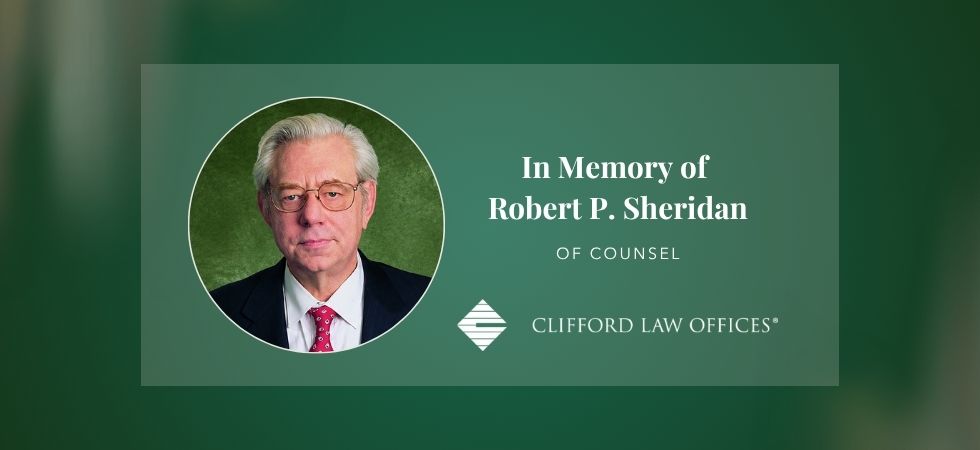 In Memory of Robert P. Sheridan, of counsel