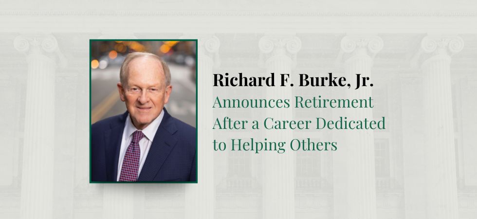 Richard F. Burke, Jr. Announces Retirement